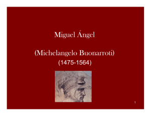 Miguel Ángel (Michelangelo Buonarroti)