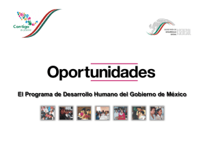 Oportunidades. El Programa de Desarrollo Humano del Gobierno