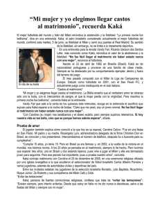“Mi mujer y yo elegimos llegar castos al matrimonio”, recuerda Kaká