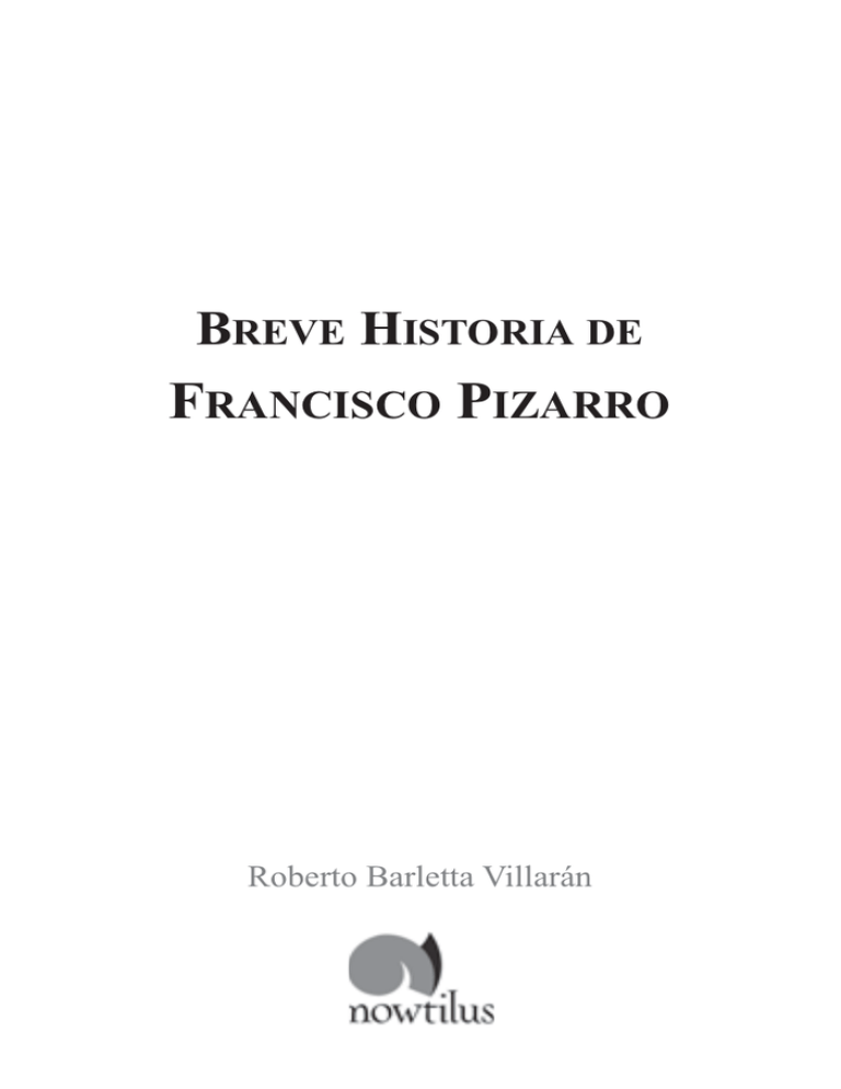 Breve Historia De Francisco Pizarro