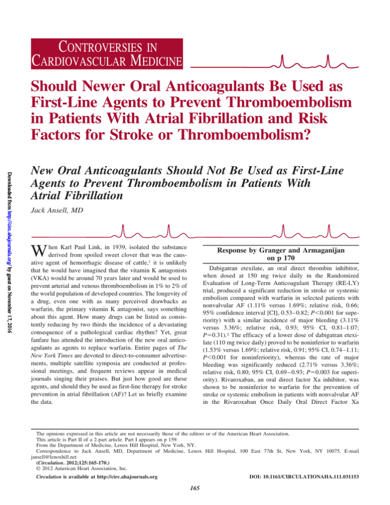 Should Newer Oral Anticoagulants Be Used As First