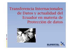 Transferencia Internacionales de Datos y actualidad del Ecuador en