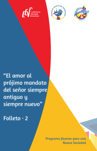 “El amor al prójimo mandato del señor siempre antiguo y siempre