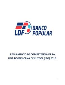 reglamento de competencia de la liga dominicana de futbol (ldf) 2016.