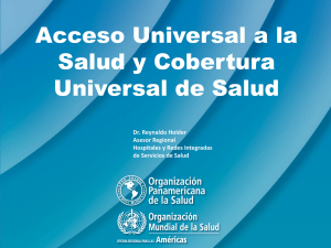Acceso Universal a la Salud y Cobertura Universal de