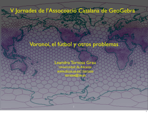 V Jornades de l`Assocoació Catalana de GeoGebra Voronoi, el