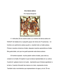 Una danza azteca Por Alyssa Borgman A miércoles 28 de octubre
