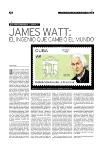 05 a. James Watt - Los Imprescindibles de la Ciencia