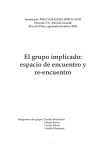 el grupo implicado. espacio de encuentro y re-encuentro