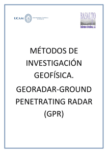 Dosier GPR UCAM - estudios geotecnicos, geofisica, geologia