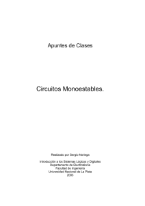 Circuitos monoestables - Universidad Nacional de La Plata