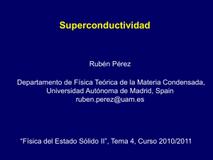 Superconductividad - Universidad Autónoma de Madrid