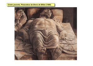 Cristo yacente, Pinacoteca de Brera de Milán (1490) Cristo yacente
