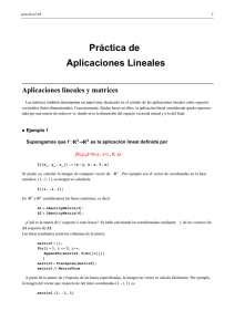 Práctica de Aplicaciones Lineales Aplicaciones lineales y matrices