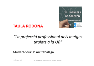TAULA RODONA “La projecció professional dels metges titulats a la
