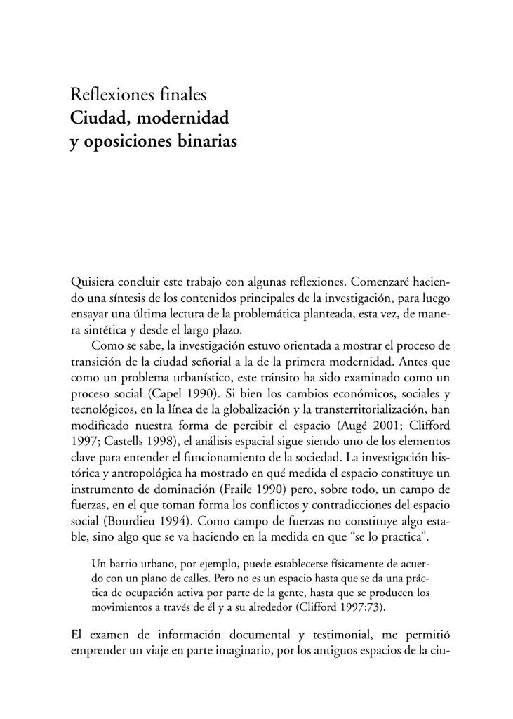 Reflexiones finales Ciudad, modernidad y oposiciones binarias Reflexiones finales Ciudad, modernidad y oposiciones binarias