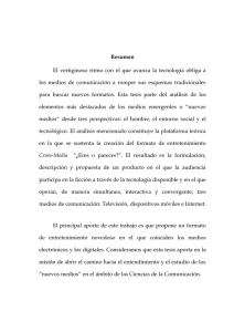 Resumen El vertiginoso ritmo con el que avanza la tecnología