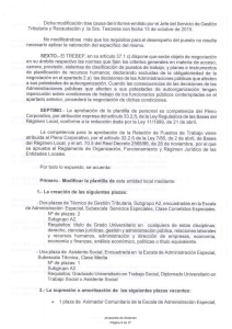 Dicha modificación trae causa del informe emitido por el Jefe del