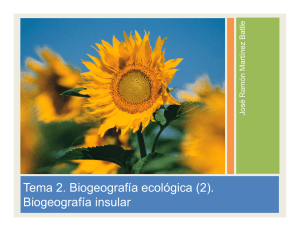 Tema 2. Biogeografía ecológica (2). Biogeografía insular