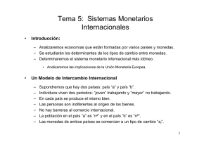Tema 5: Sistemas Monetarios Internacionales