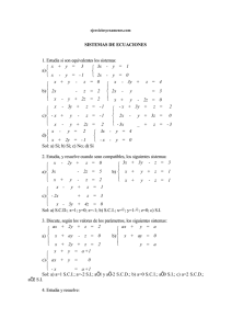 SISTEMAS DE ECUACIONES 1. Estudia si son equivalentes los