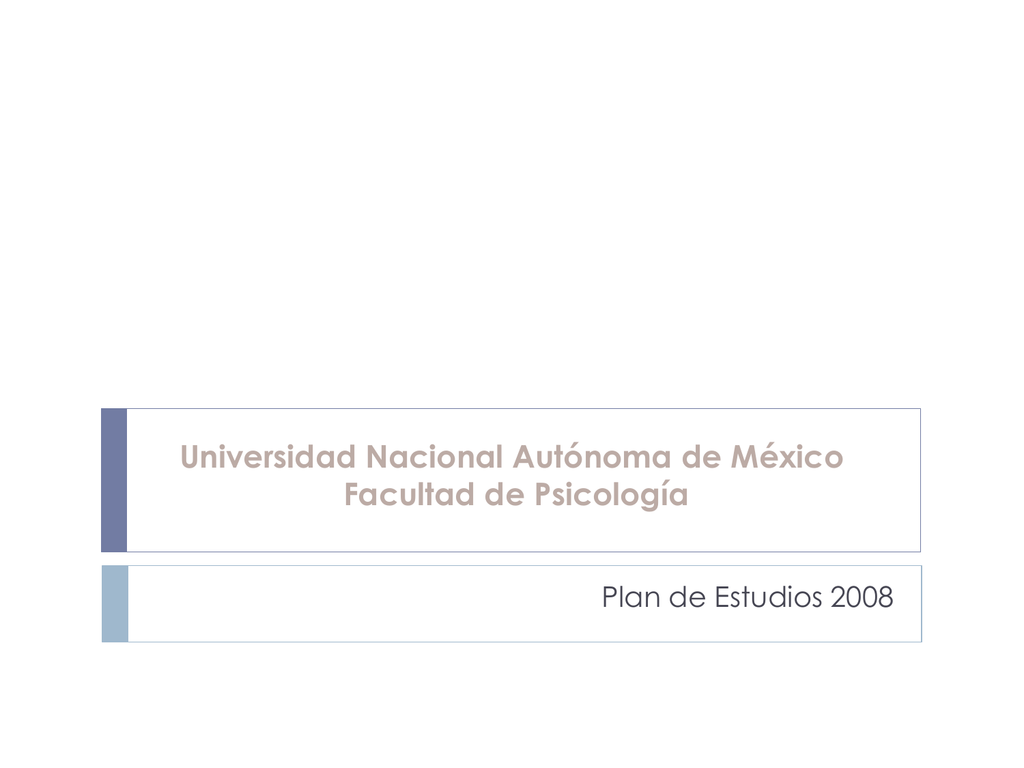 Facultad De Psicología Unam Plan De Estudios studylib.es