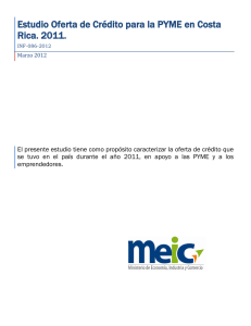 Estudio Oferta de Crédito para la PYME en Costa Rica. 2011.
