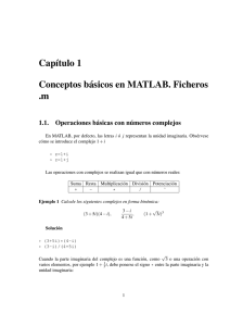 Capıtulo 1 Conceptos b´asicos en MATLAB. Ficheros .m