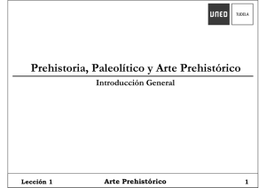 Prehistoria, Paleolítico y Arte Prehistórico