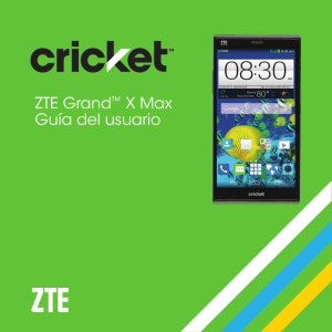 ZTE Grand™ X Max Guía del usuario