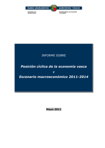 Posición cíclica de la economía vasca Escenario macroeconómico