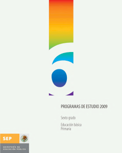Programas de estudio 2009, sexto grado, educaci&oacute;n b&aacute;sica, primaria