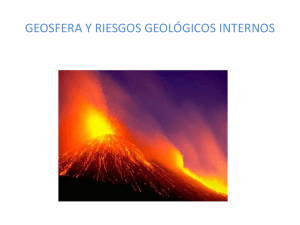 geosfera y riesgos geológicos internos