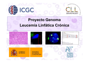 Proyecto Genoma L i Li fáti C ó i Leucemia Linfática Crónica