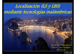 Localización (LS y LBS) mediante tecnologías inalámbricas