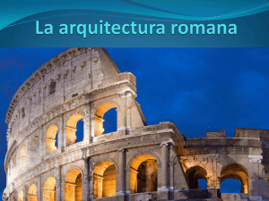 La arquitectura romana - ies "río cuerpo de hombre"