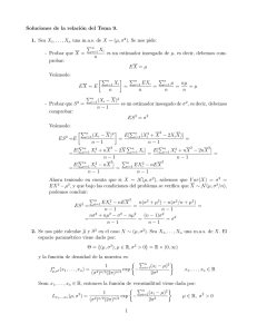 Soluciones de la relación del Tema 9. 1. Sea X 1,...,Xn una m.a.s. de