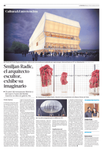 Smiljan Radic, el arquitecto escultor, exhibe su