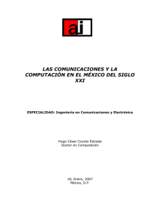 Las Comunicaciones y la Computación en el México del Siglo XXI