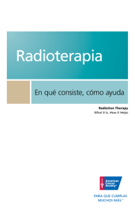 Radioterapia: En qué consiste, cómo ayuda