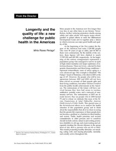 Longevity and the quality of life: a new challenge for public health in