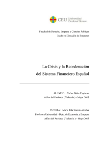 La crisis y la reordenación del sistema financiero español