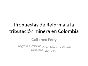 Propuestas de Reforma a la tributación minera en Colombia