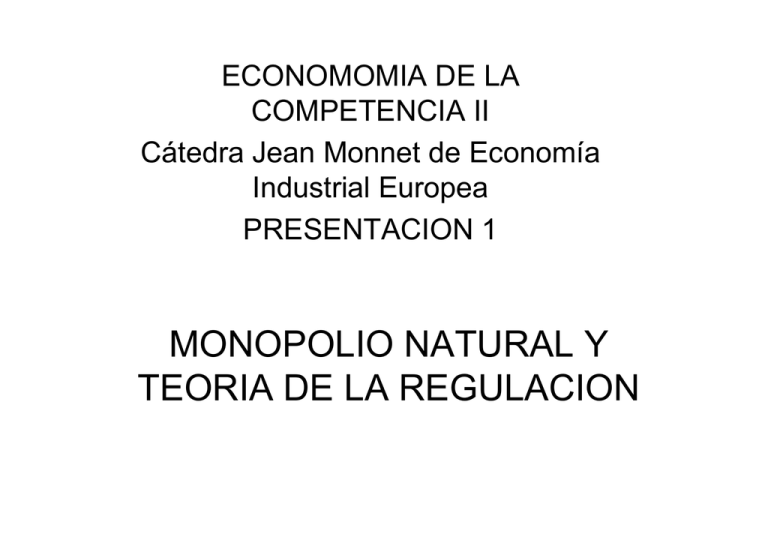 Teoria De La Regulacion Y Monopolio Natural