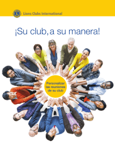 ¡Su club,a su manera! - Lions Clubs International