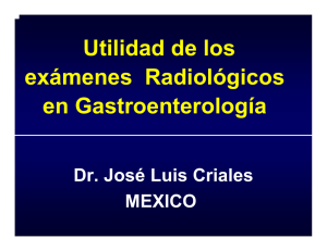 Utilidad de los exámenes Radiológicos en Gastroenterología