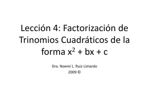 Lección 4: Factorización de Trinomios Cuadráticos de