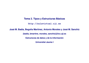 Tema 2. Tipos y Estructuras Básicas - Repositori UJI