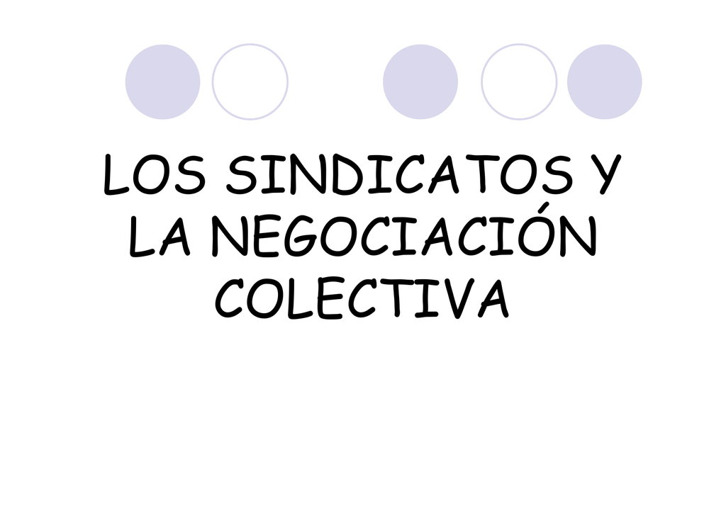 LOS SINDICATOS Y LA NEGOCIACIÓN COLECTIVA