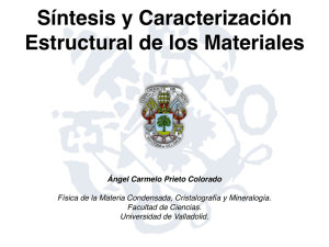Síntesis y Caracterización Estructural de los Materiales